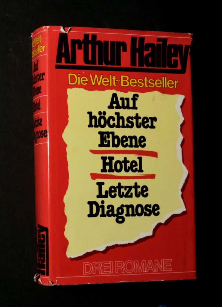 Arthur Hailey - Auf Höchster Ebene ; Hotel ; Letzte Diagnose - Buch