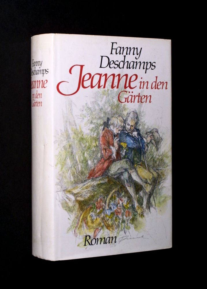 Fanny Deschamps - Jeanne in den Gärten - Buch