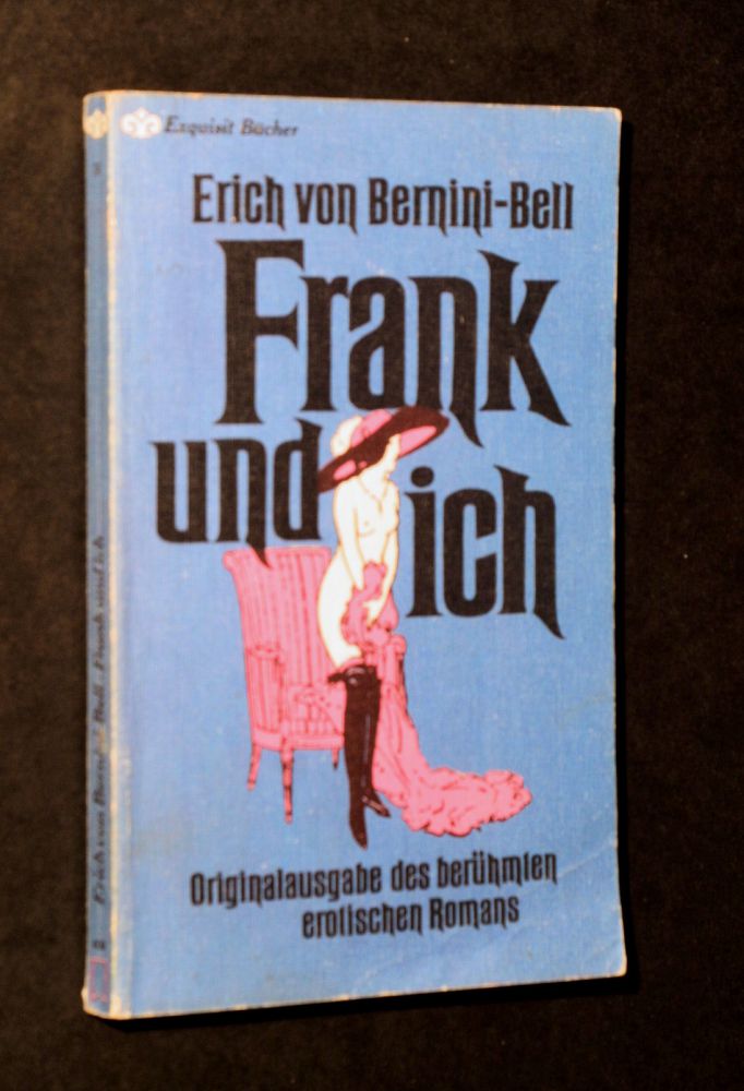 Erich von Bernini-Bell - Frank Und Ich - Buch