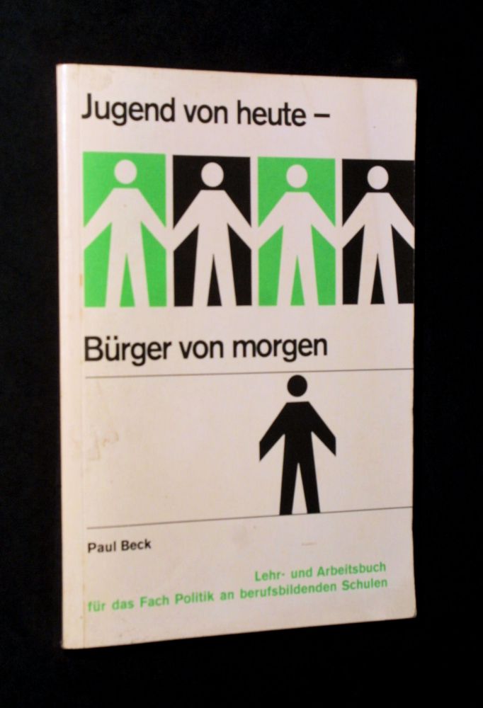 Paul Beck - Jugend von heute - Bürger von morgen - Buch