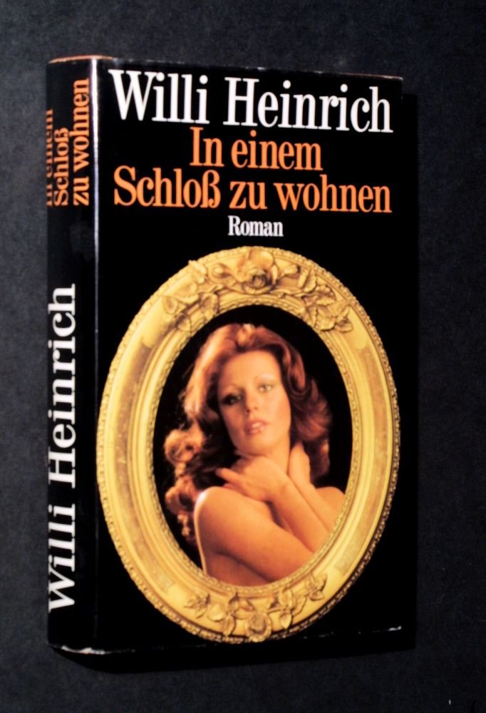Willi Heinrich - In einem Schloß zu Wohnen - Buch