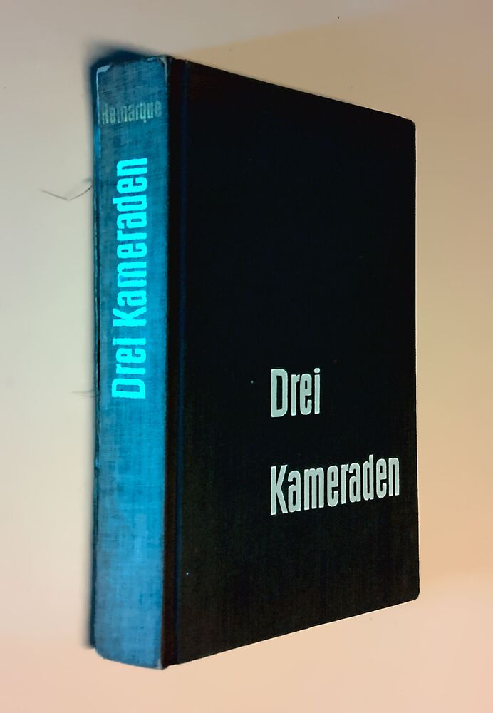 Erich Maria Remarque - Drei Kameraden - Buch