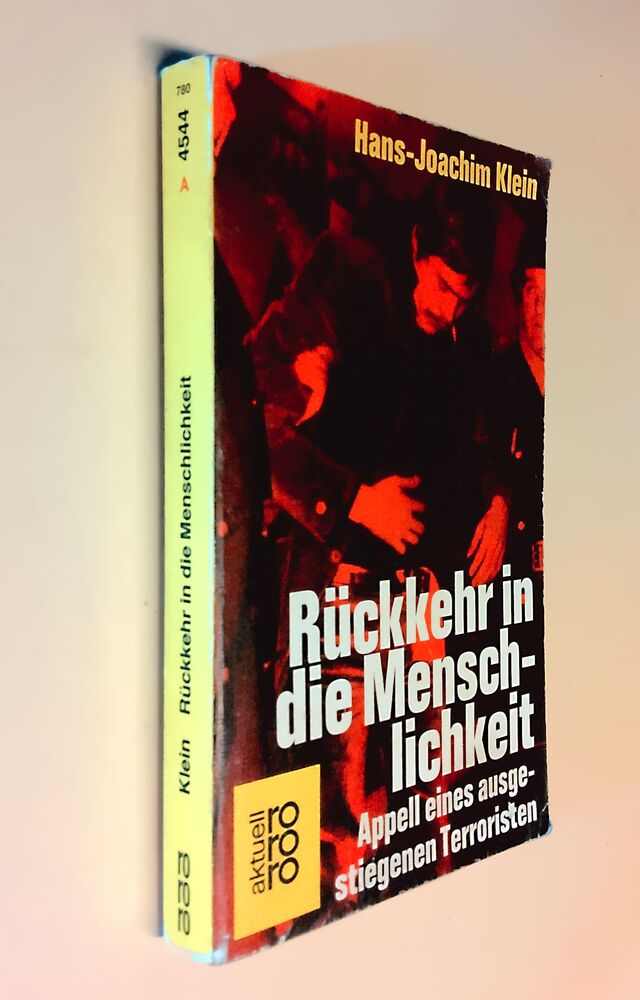 Hans-Joachim Klein - Rückkehr in die Menschlichkeit - Appell eines ausgestiegenen Terroristen - Buch