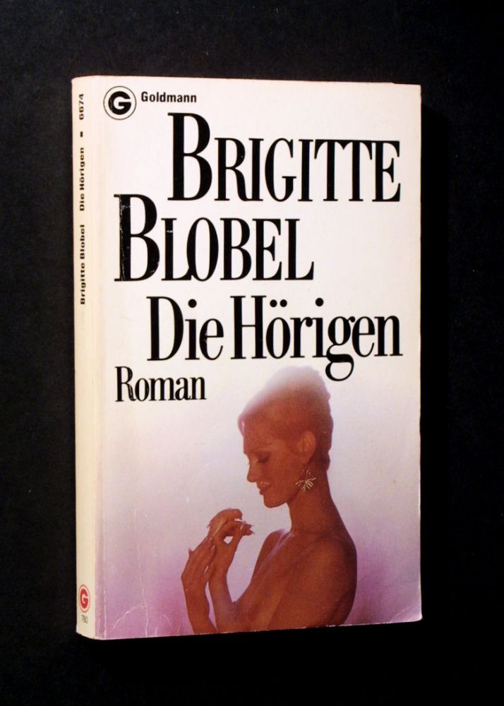 Brigitte Blobel - Die Hörigen - Buch