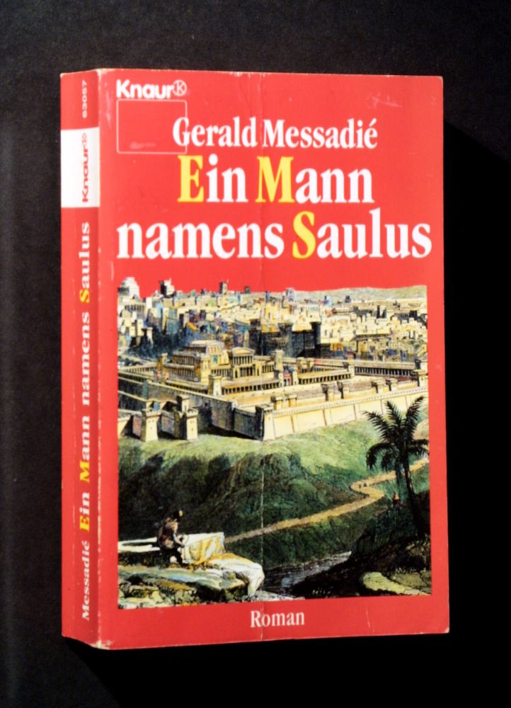 Gerald Messadié - Ein Mann namens Saulus - Buch